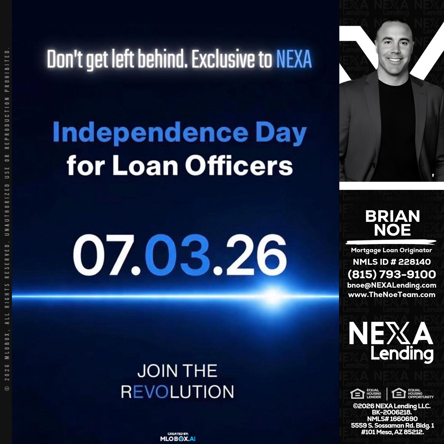 INDEPENDENCE DAY - Brian Noe -Mortgage Loan Originator