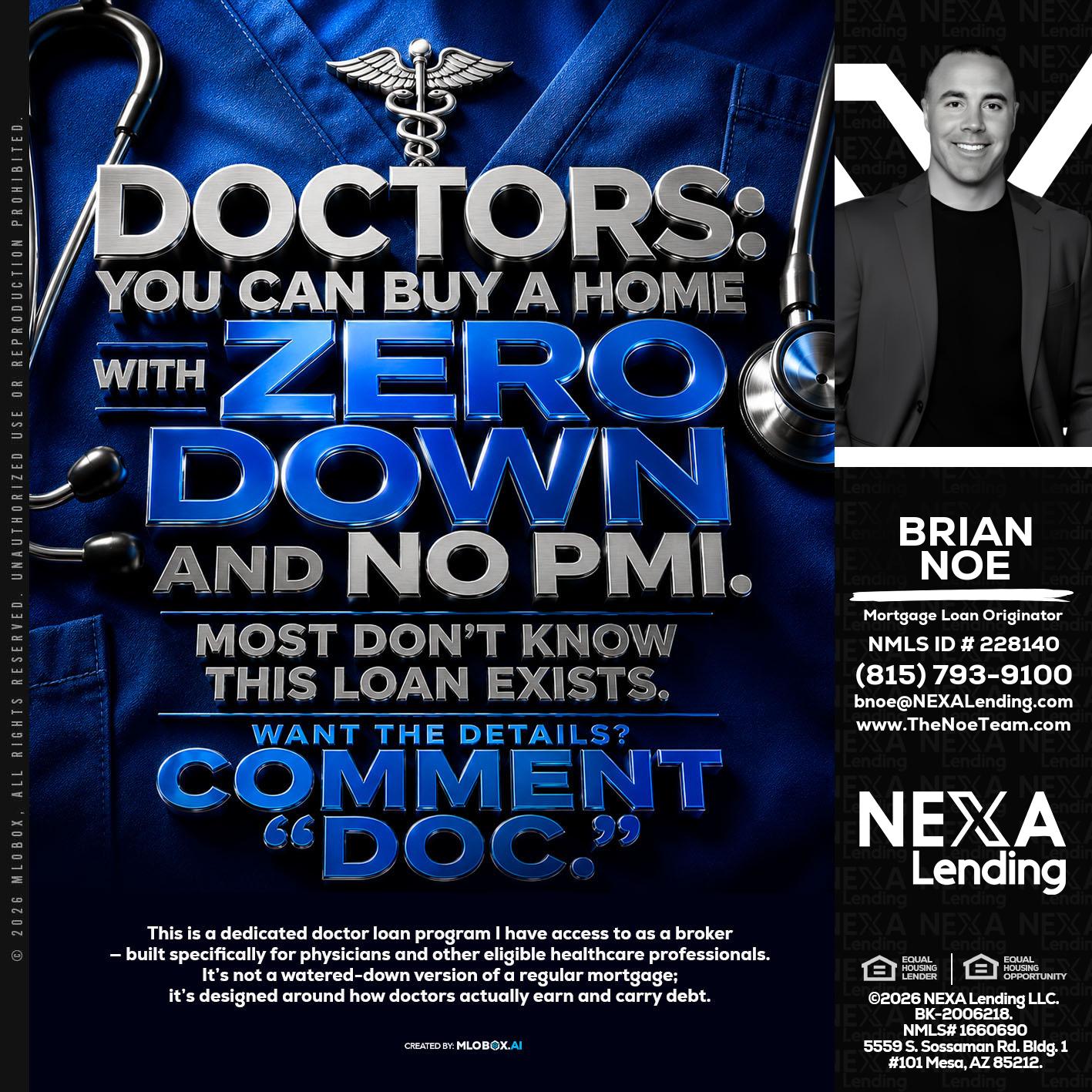DOCTORS YOU CAN BUY - Brian Noe -Mortgage Loan Originator