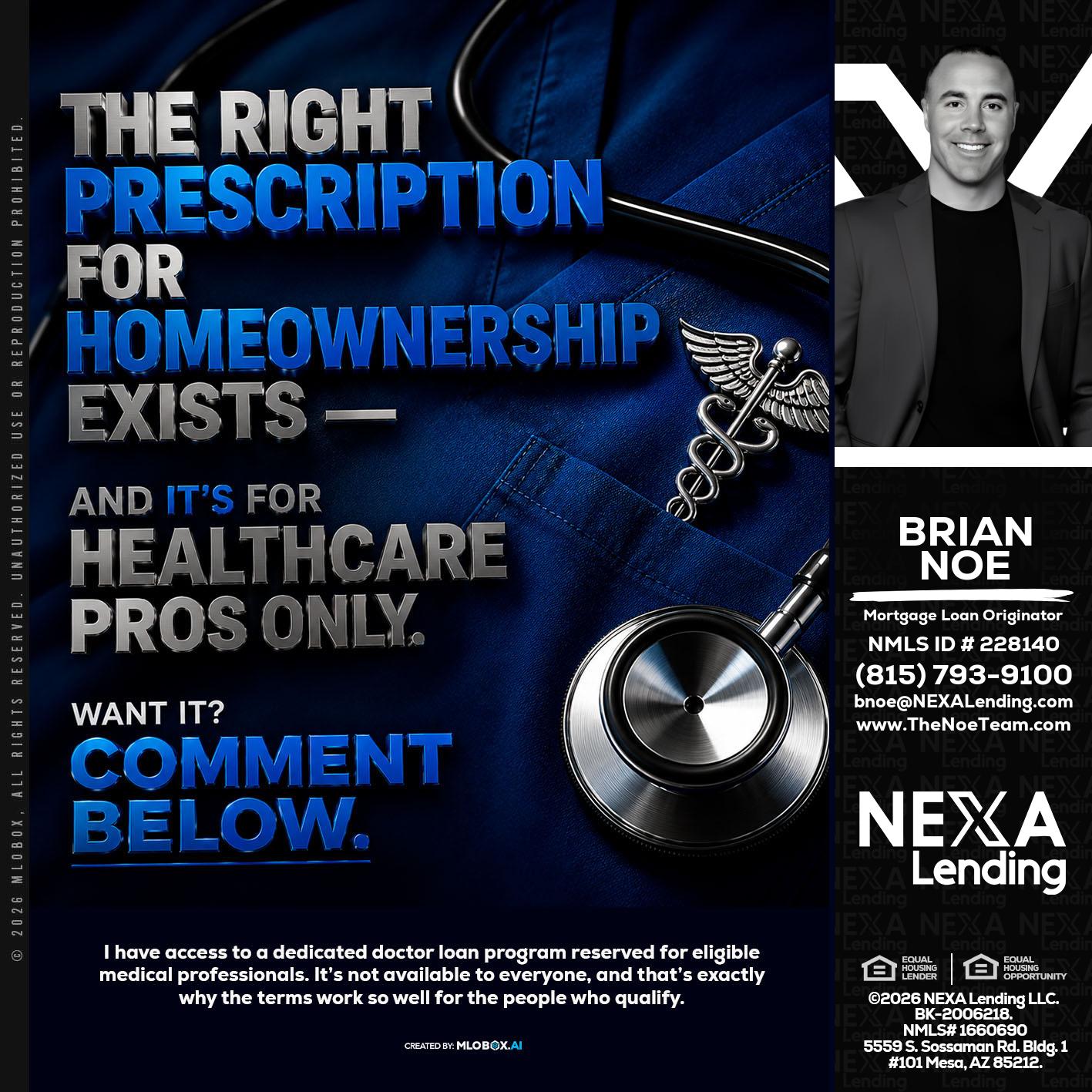 THE RIGHT PRESCRIPTION - Brian Noe -Mortgage Loan Originator