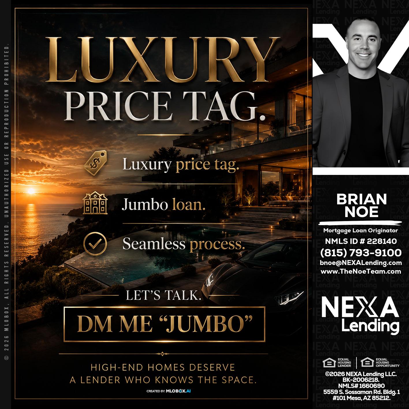 LUXURY PRICE - Brian Noe -Mortgage Loan Originator