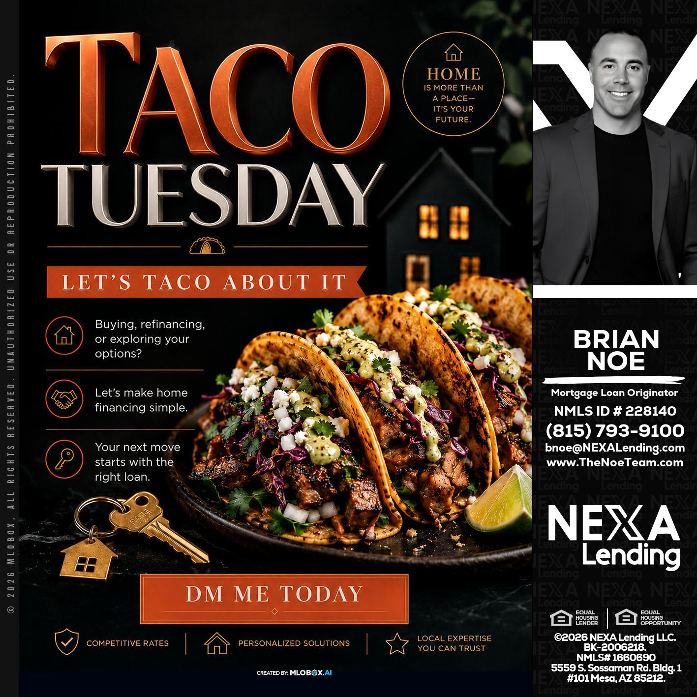TACO TUESDAY - Brian Noe -Mortgage Loan Originator