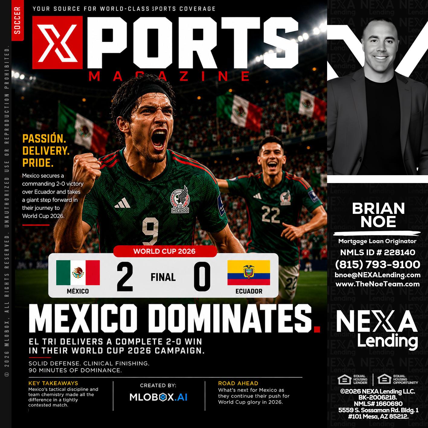 XPORTS MEX 2-0 ECUADOR - Brian Noe -Mortgage Loan Originator