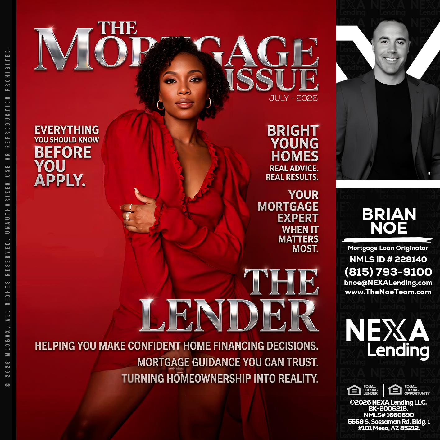 THE MORTGAGE ISSUE JULY - Brian Noe -Mortgage Loan Originator