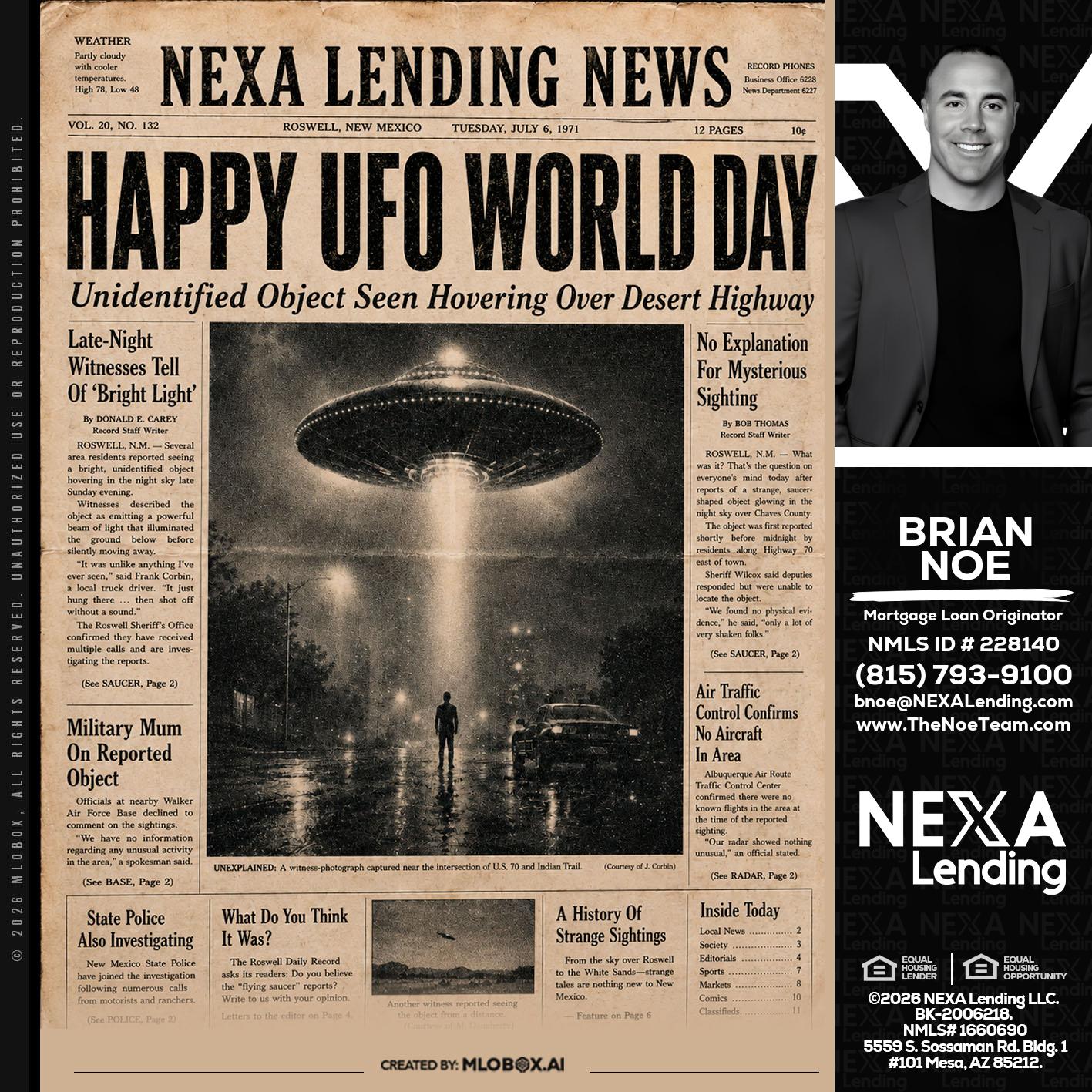 HAPPY UFO WORLD DAY - Brian Noe -Mortgage Loan Originator