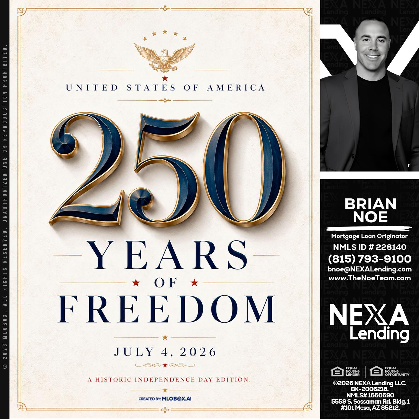 250 YEARS - Brian Noe -Mortgage Loan Originator