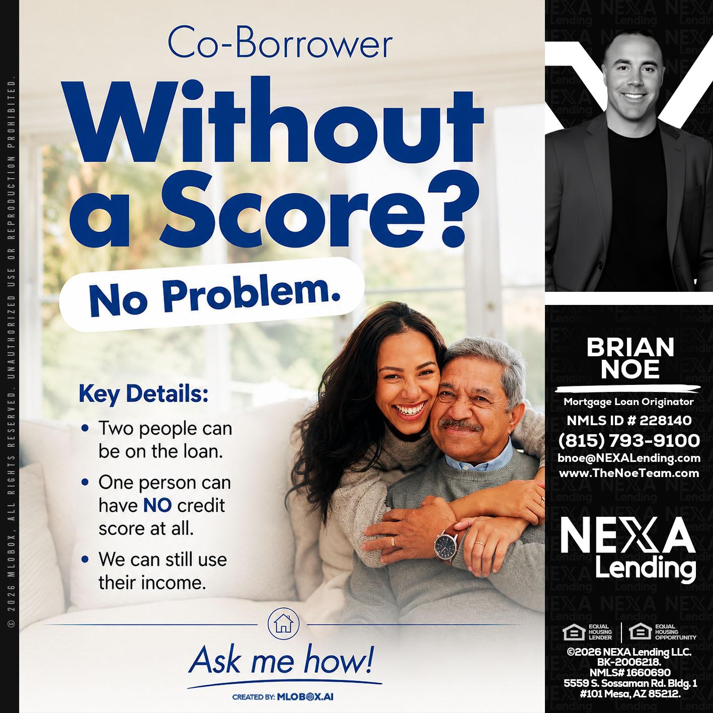 WITHOUT SCORE? - Brian Noe -Mortgage Loan Originator