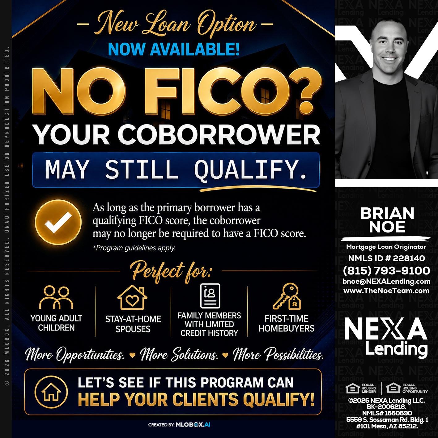 NO FICO - Brian Noe -Mortgage Loan Originator