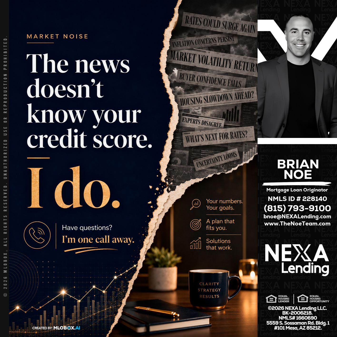 MARKET NOISE - Brian Noe -Mortgage Loan Originator