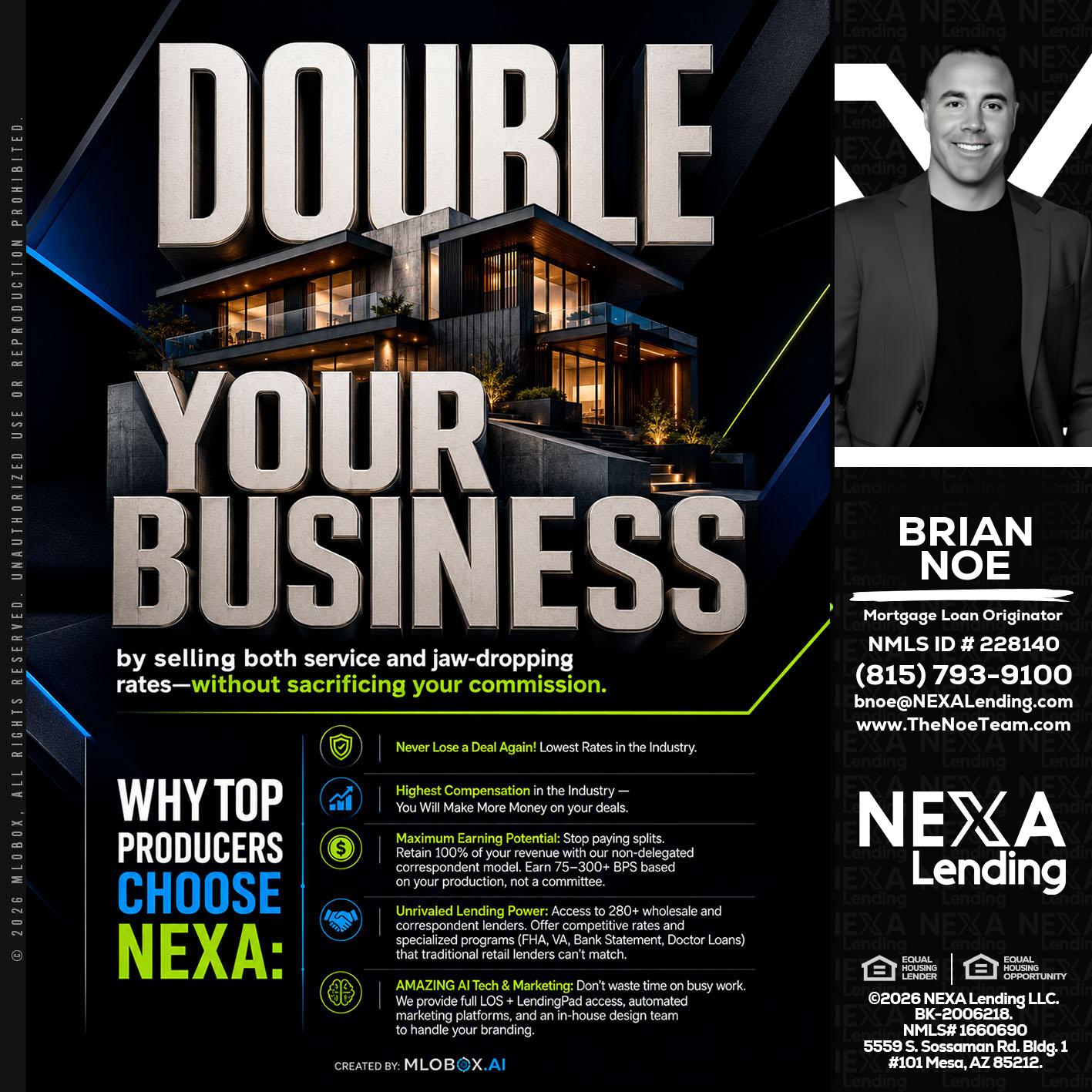 DOUBLE YOUR BUSINESS - Brian Noe -Mortgage Loan Originator