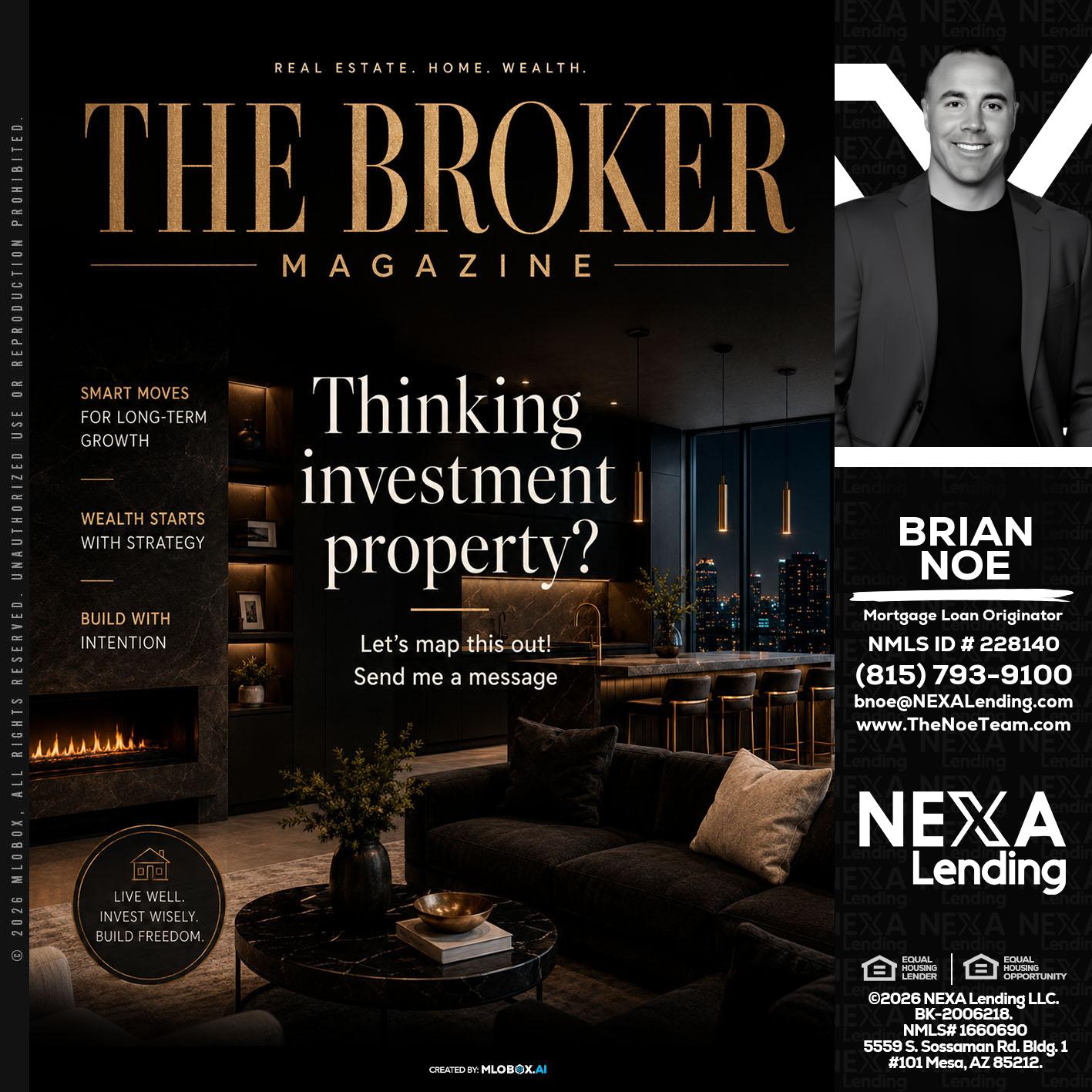 THE BROKER - Brian Noe -Mortgage Loan Originator