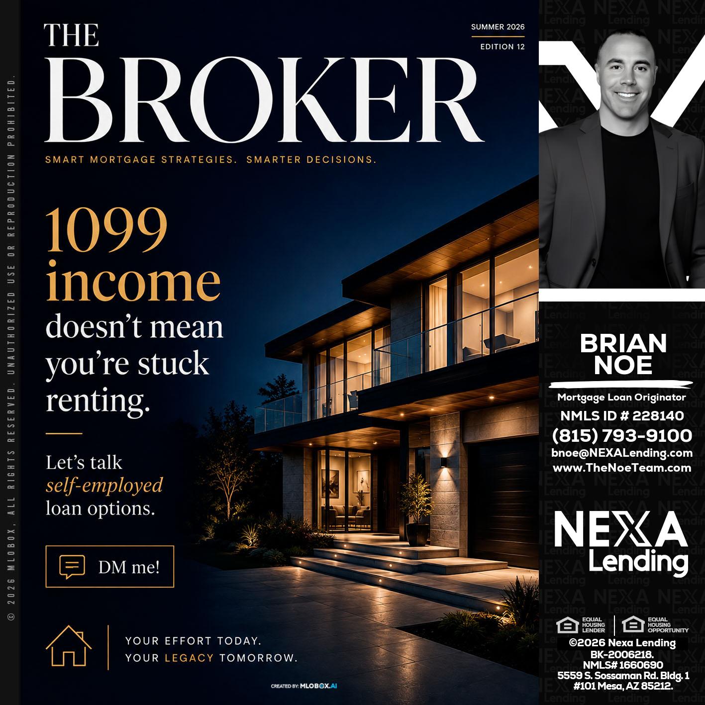 THE BROKER - Brian Noe -Mortgage Loan Originator