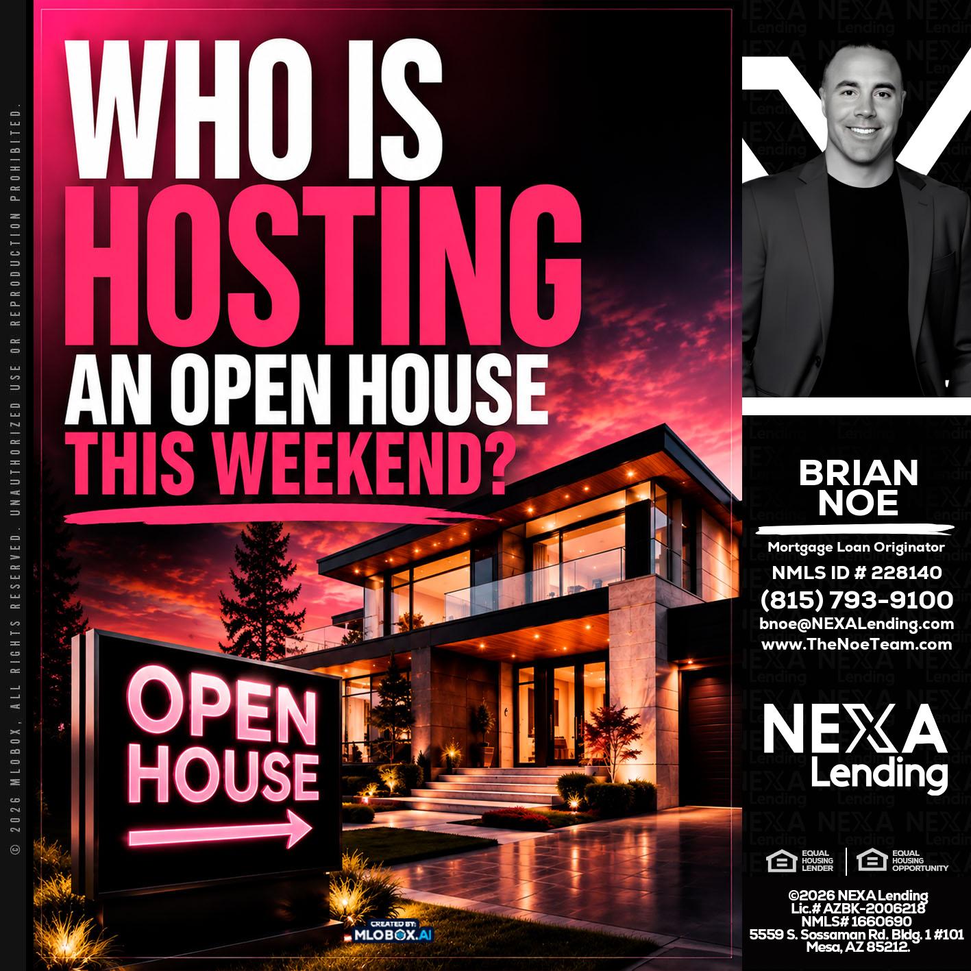 who's is hosting - Brian Noe -Mortgage Loan Originator