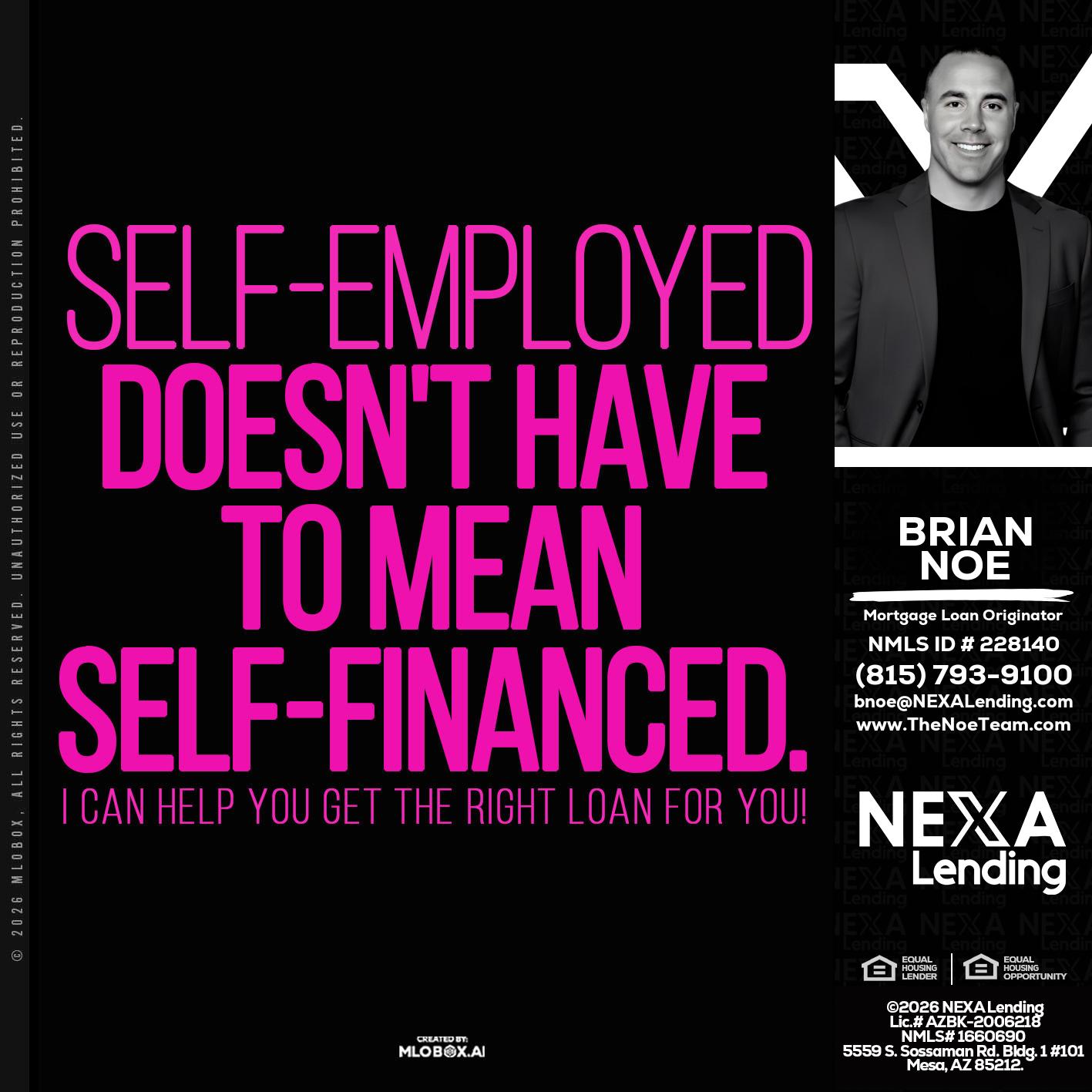 self employed - Brian Noe -Mortgage Loan Originator