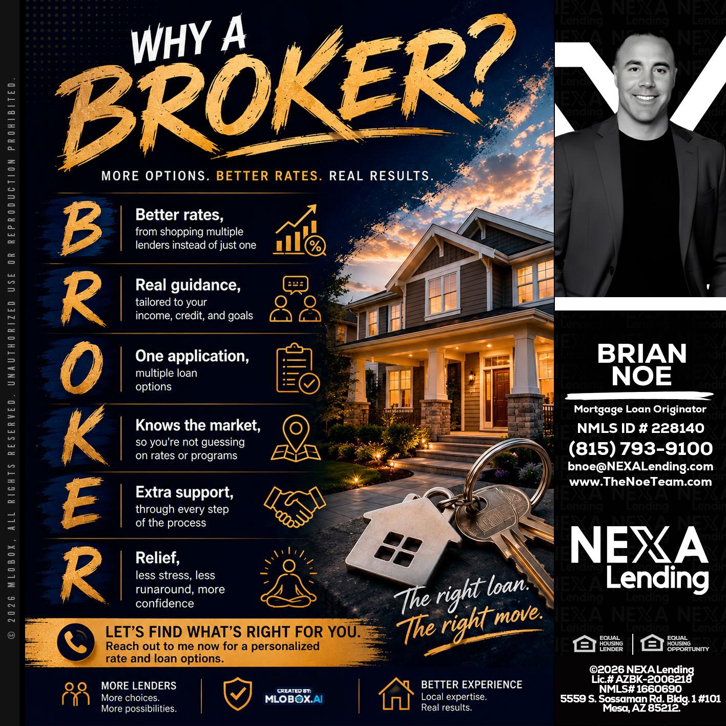 WHY A BROKER? - Brian Noe -Mortgage Loan Originator