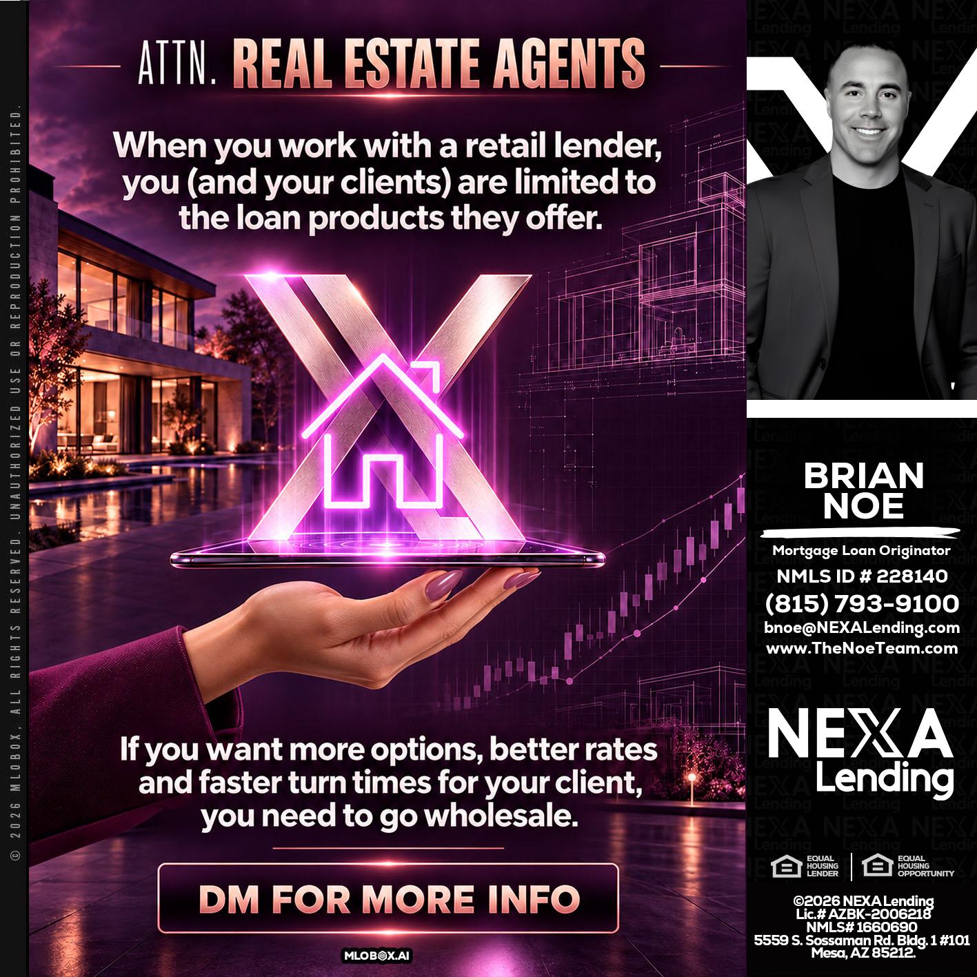 REAL ESTATE AGENTS - Brian Noe -Mortgage Loan Originator