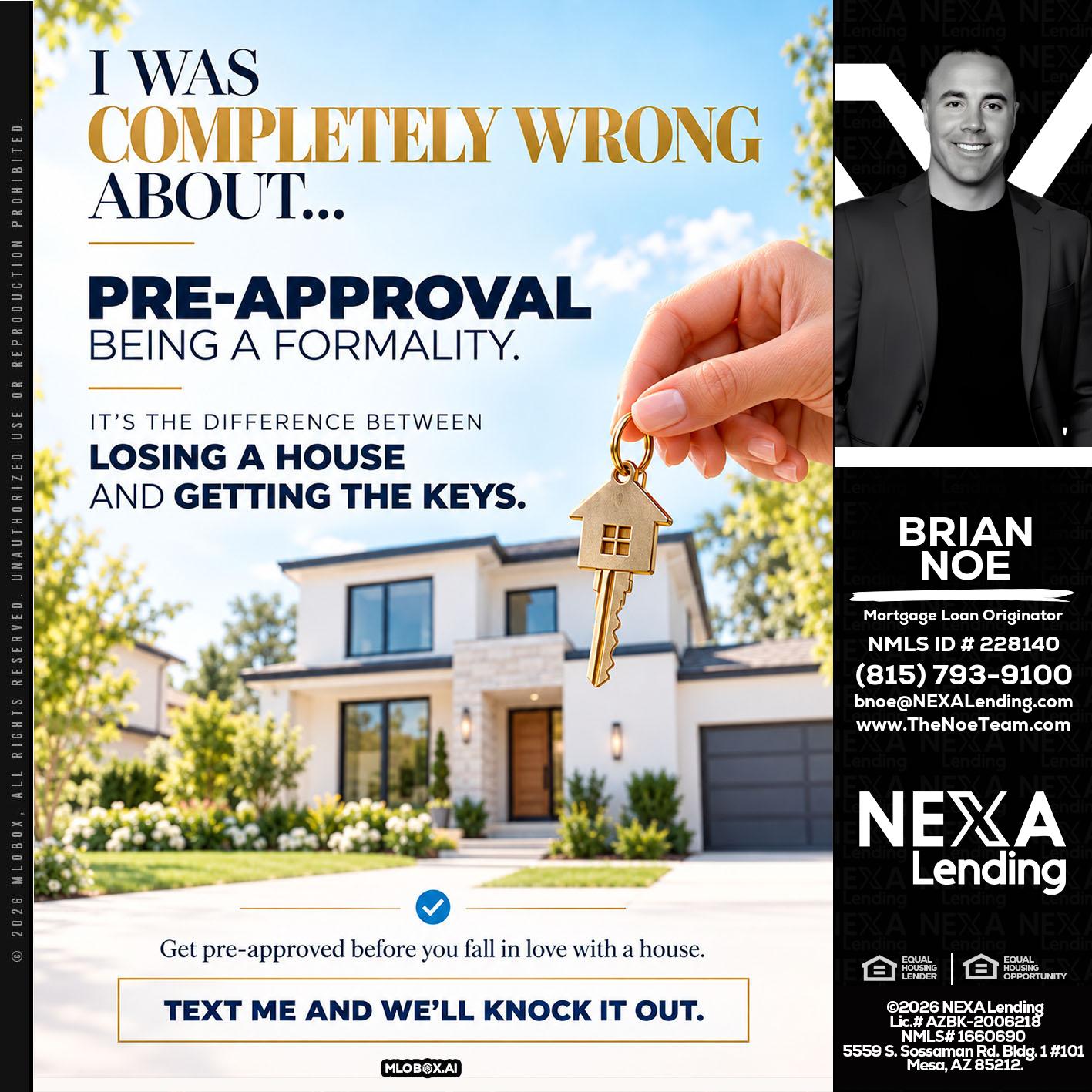 I WAS COMPLETALLY WRONG - Brian Noe -Mortgage Loan Originator
