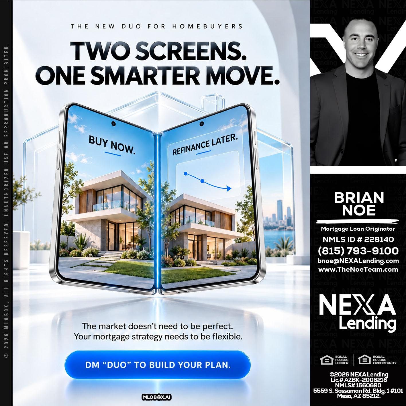 TWO SCREENS - Brian Noe -Mortgage Loan Originator