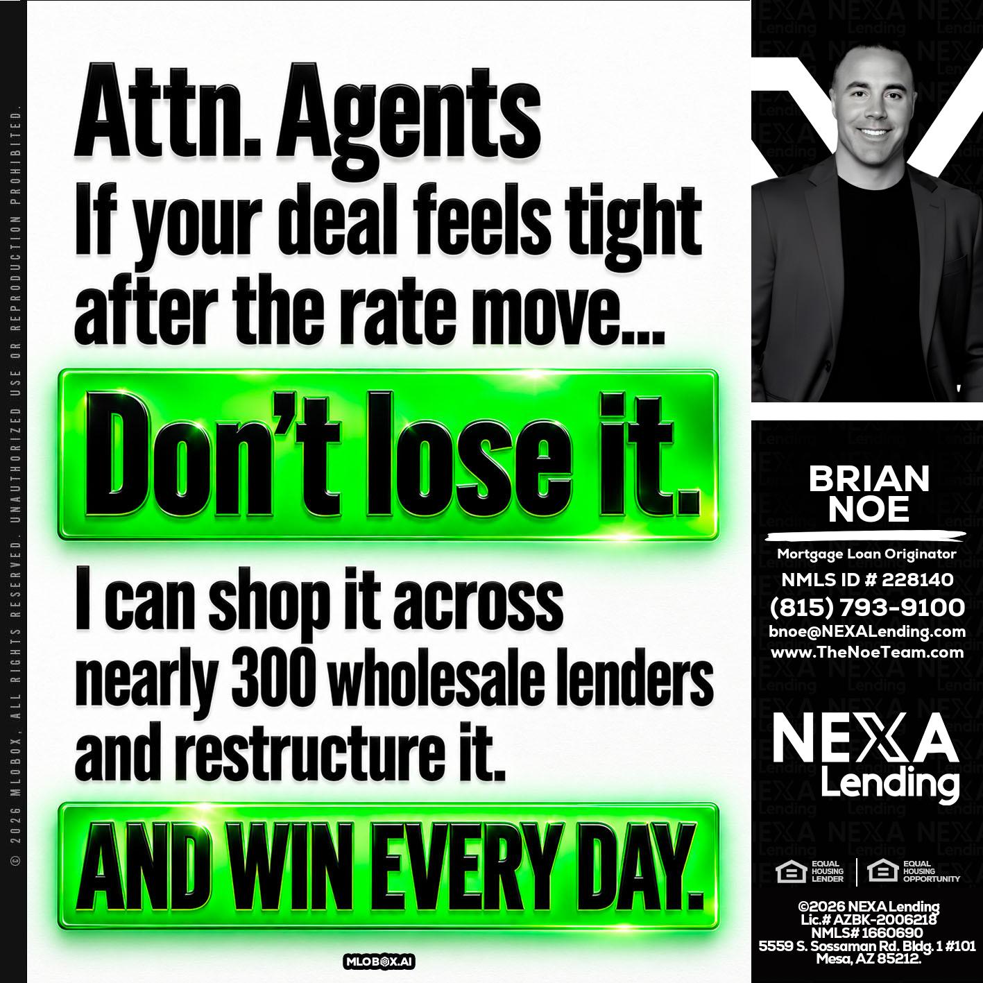 attention agents - Brian Noe -Mortgage Loan Originator
