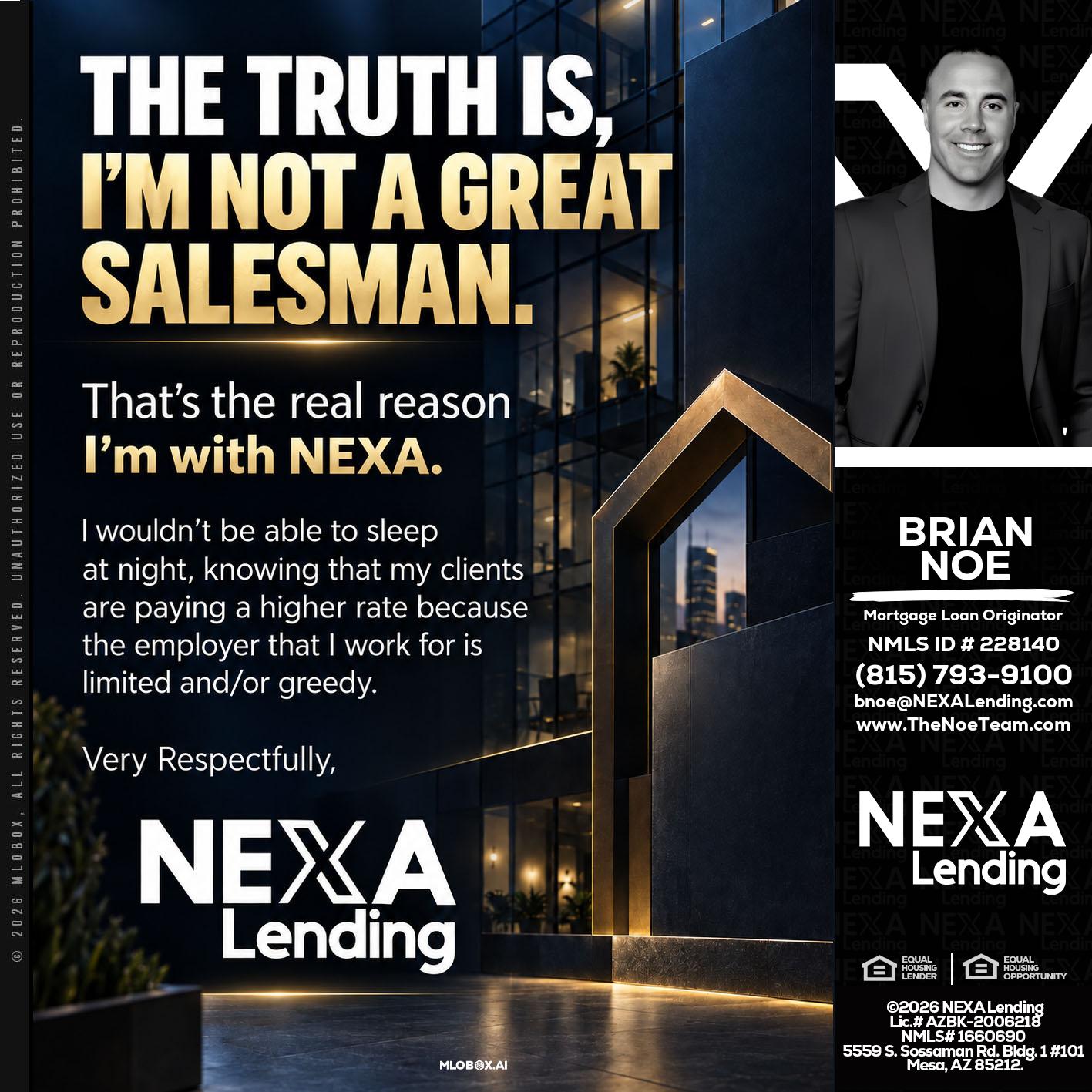 THE TRUTH IS - Brian Noe -Mortgage Loan Originator
