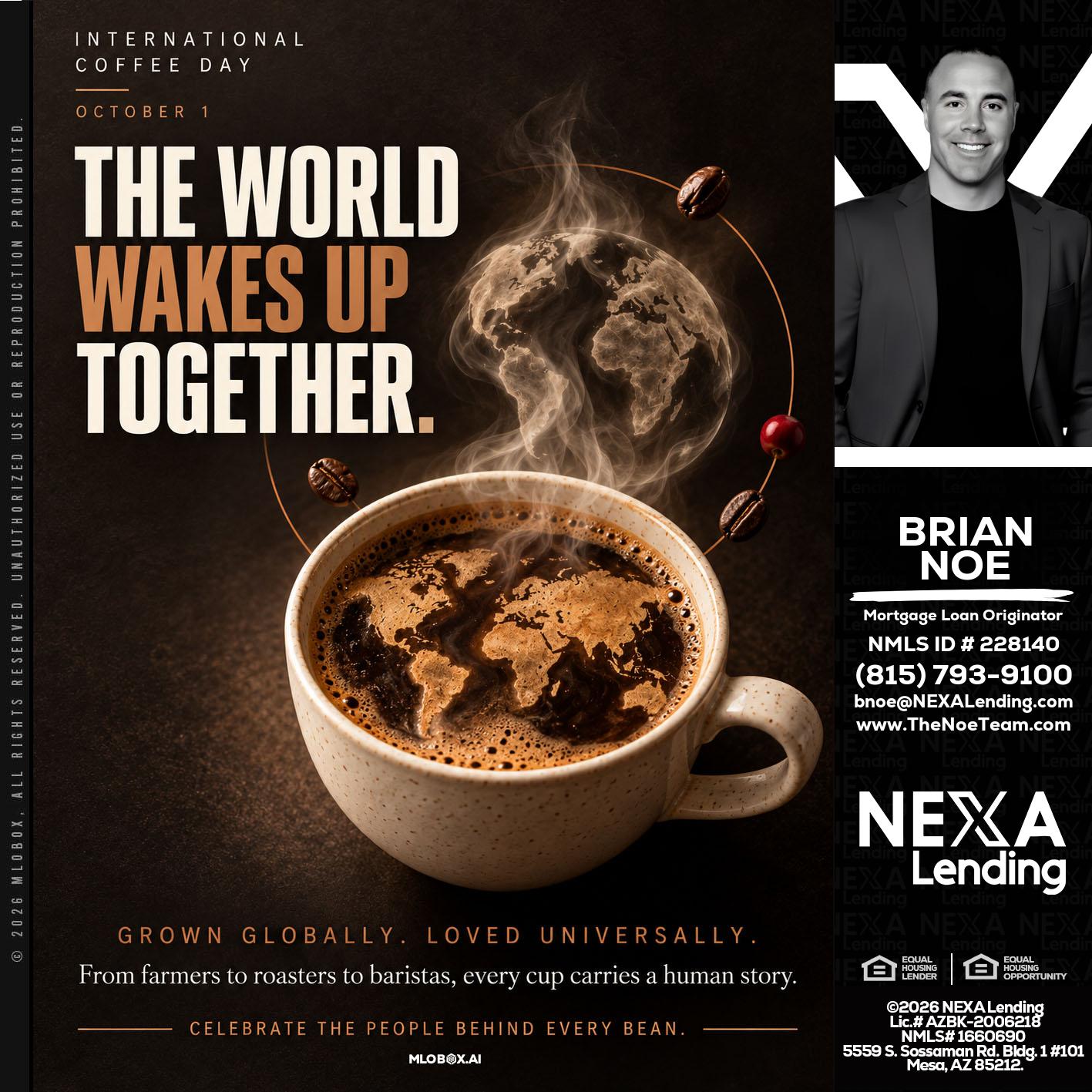 THE WORLD WAKES UP - Brian Noe -Mortgage Loan Originator