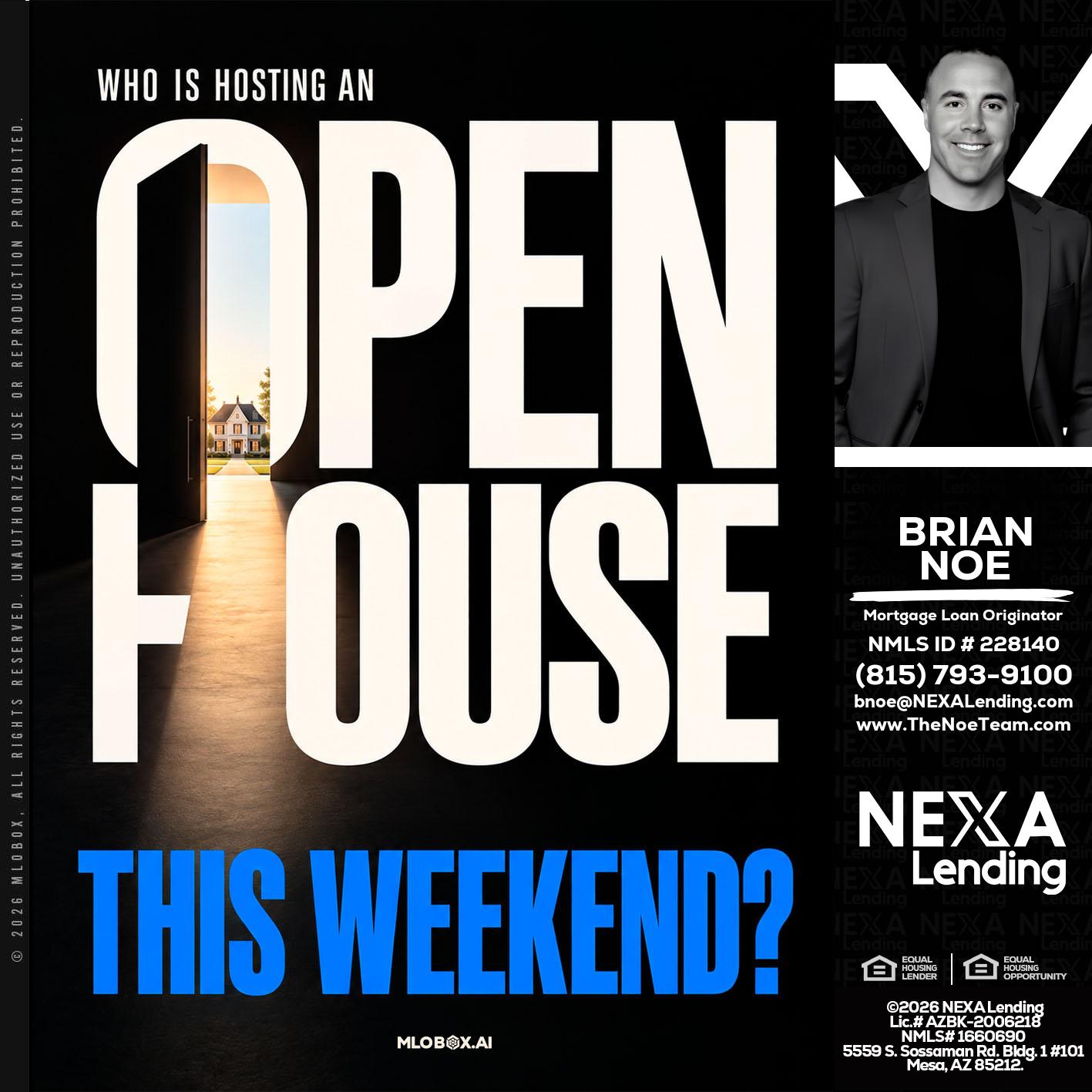OPEN HOUSE - Brian Noe -Mortgage Loan Originator