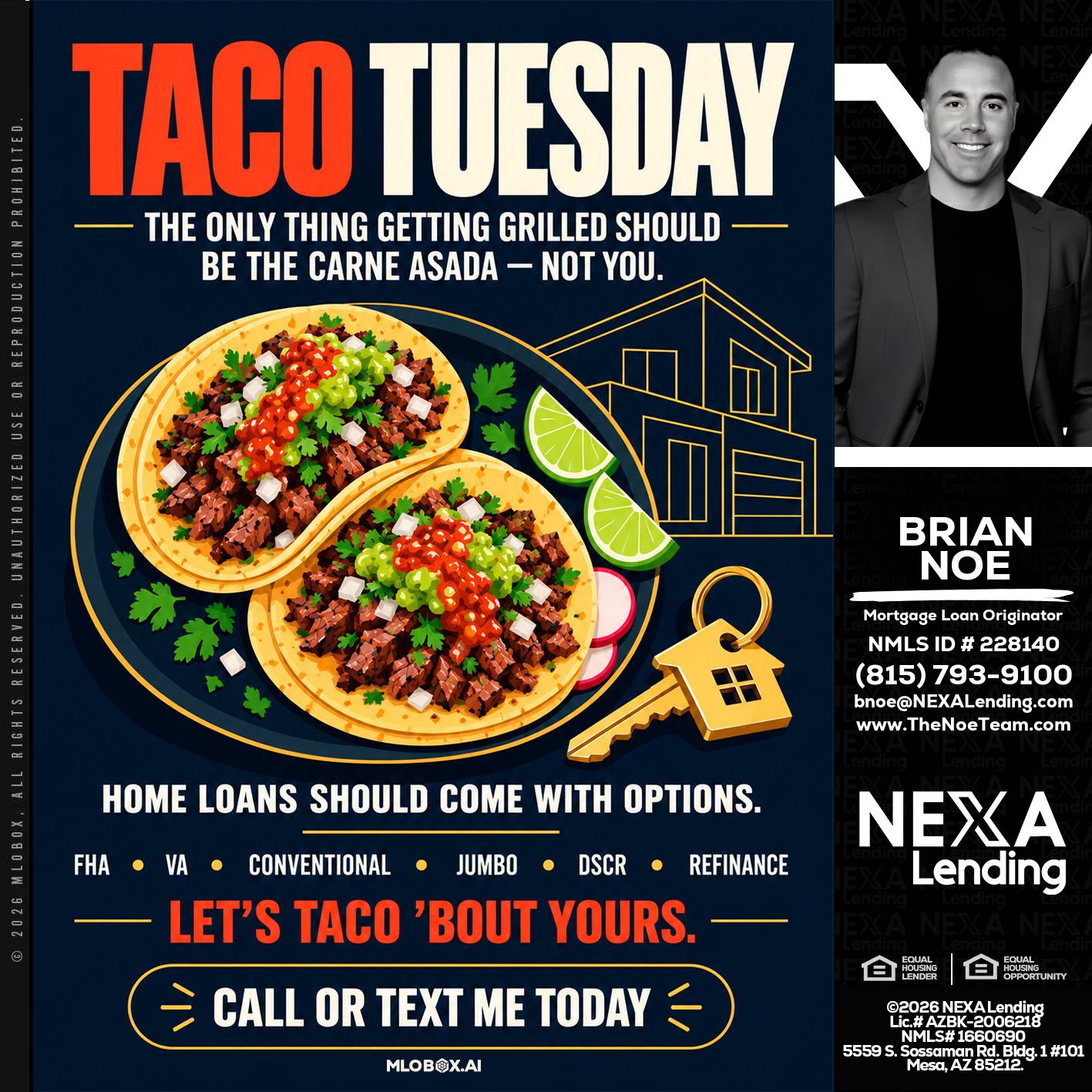 TACOS TUESDAY - Brian Noe -Mortgage Loan Originator