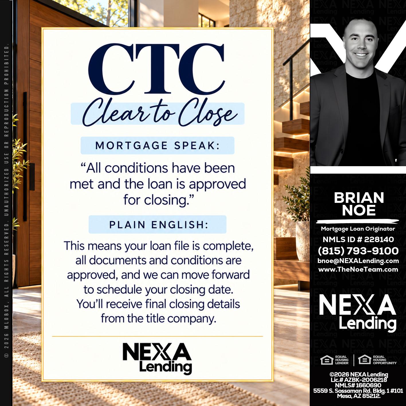 CLEAR TO CLOSE - Brian Noe -Mortgage Loan Originator