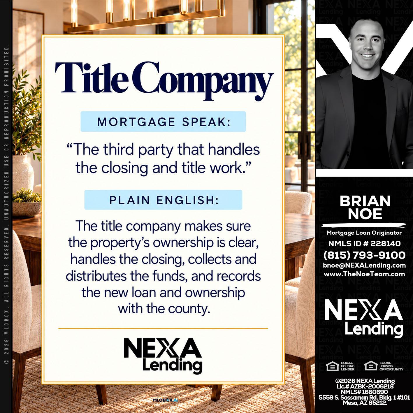 TITLE COMPANY - Brian Noe -Mortgage Loan Originator