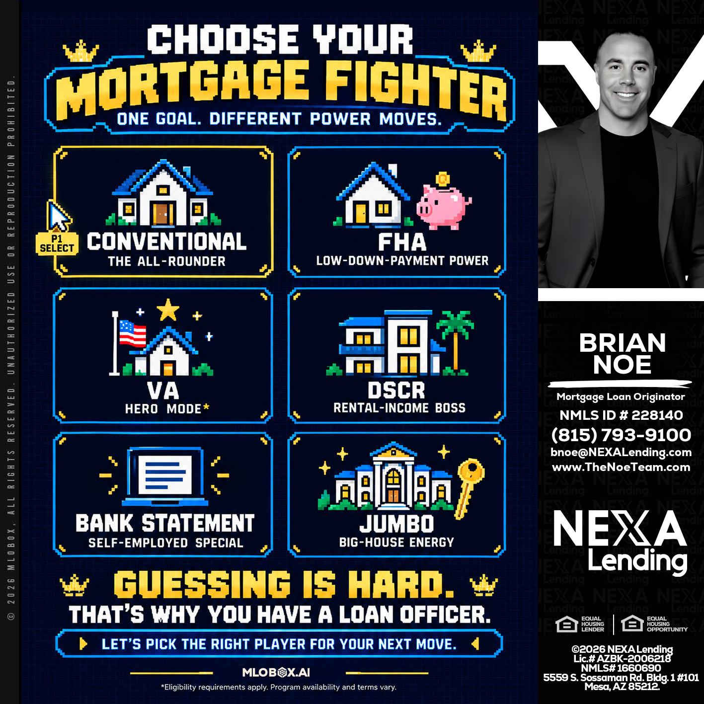 CHOOSE YOUR MORTGAGE - Brian Noe -Mortgage Loan Originator