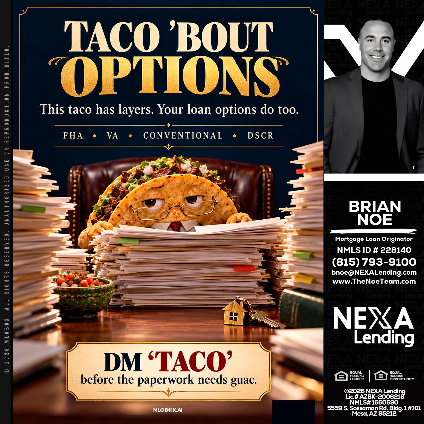 TACO BOUT - Brian Noe -Mortgage Loan Originator