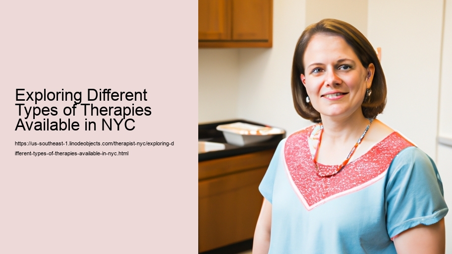 Exploring Different Types of Therapies Available in NYC