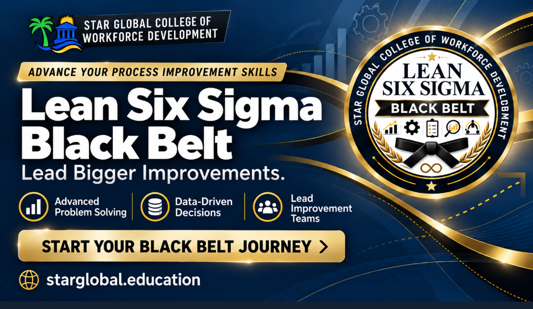 Star Global College Lean Six Sigma Black Belt — Lead Bigger Improvements