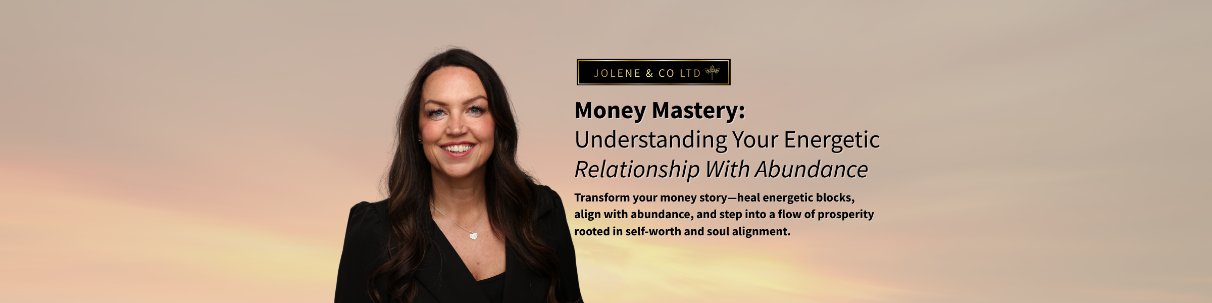 Money Mastery: Understanding your energetic relationship with abundance