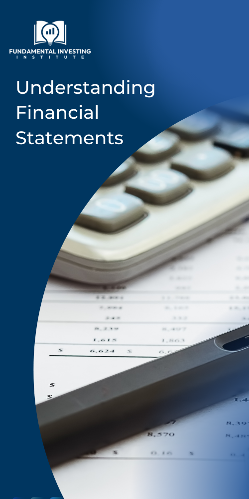 Understanding Financial Statements Course Fundamental Investing Institute Calculator and pen with statements