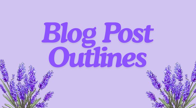 Blog Post Outlines