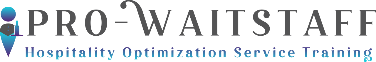 Enroll in Pro-Waitstaff - Hospitality Optimization Service Training Systems Program