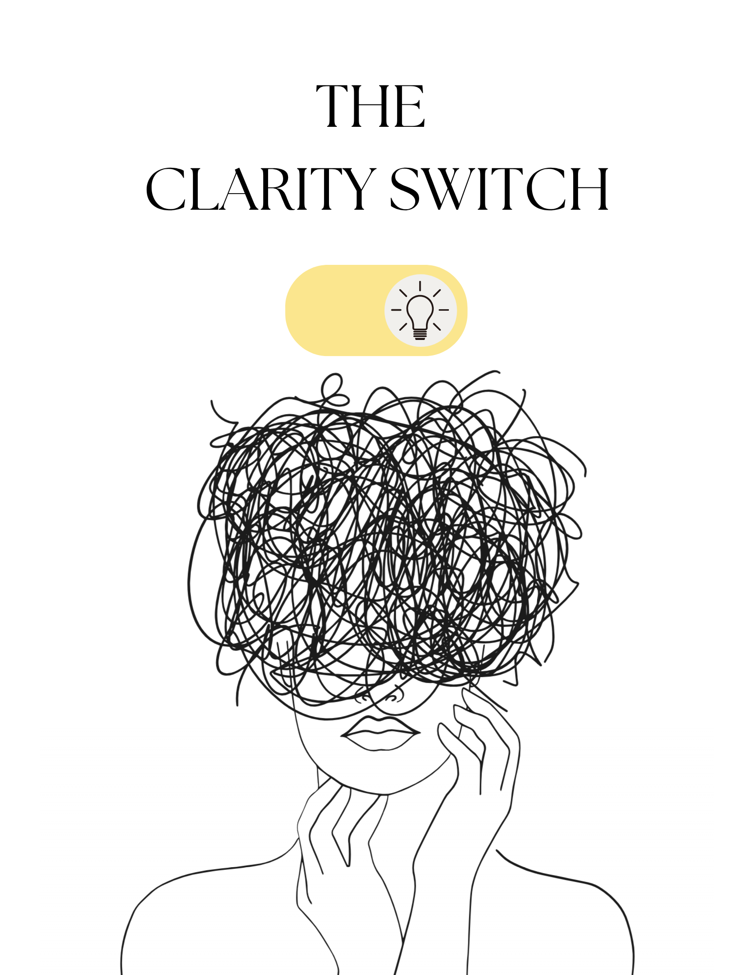 The Clarity Switch