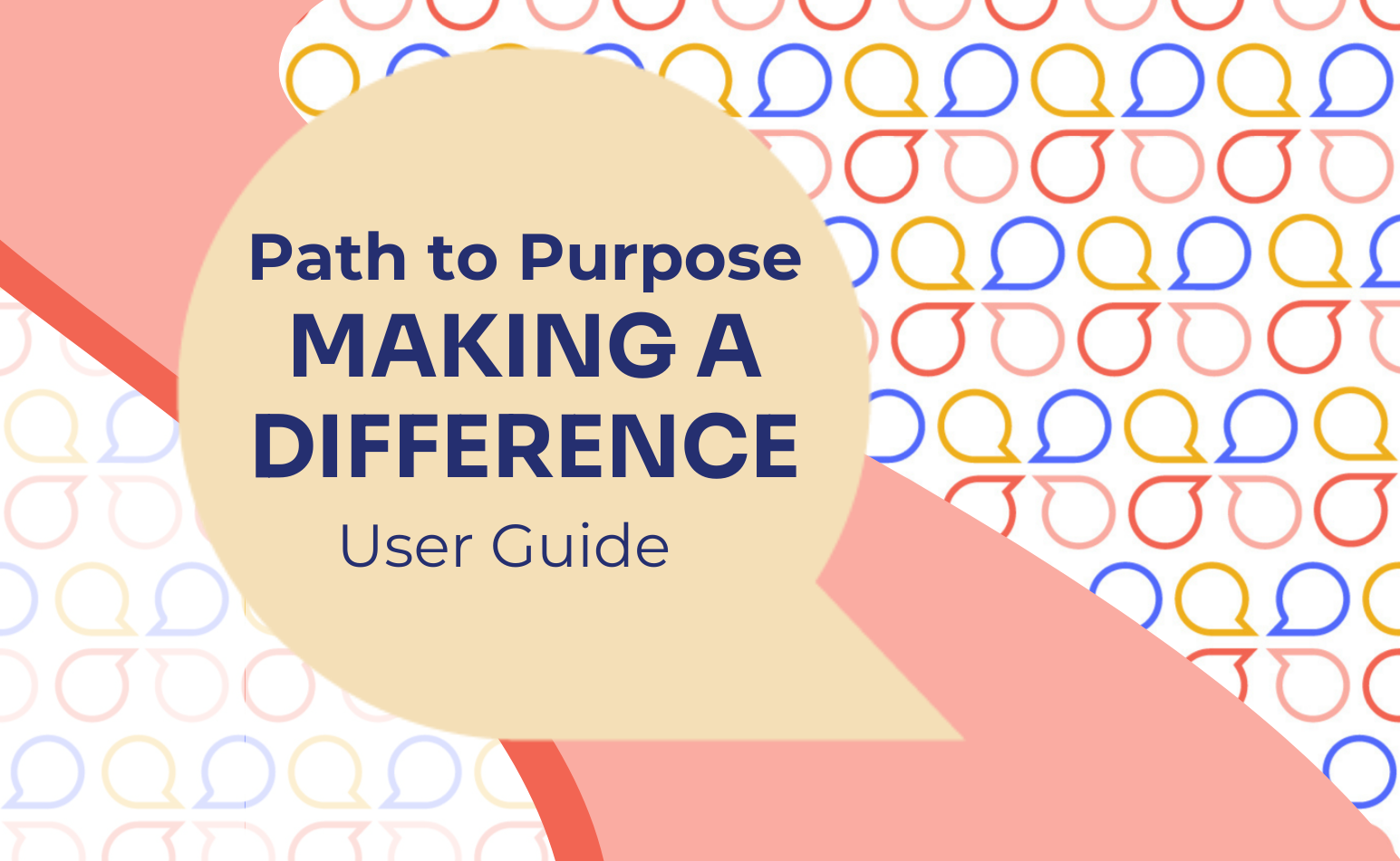 Path to Purpose Making a Difference User Guide