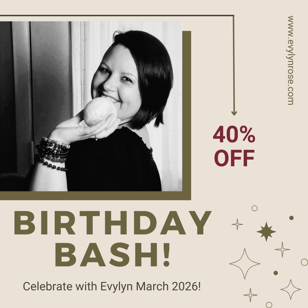 40% off Birthday Bash! Celebrate with Evylyn March 2026! www.evylynrose.com