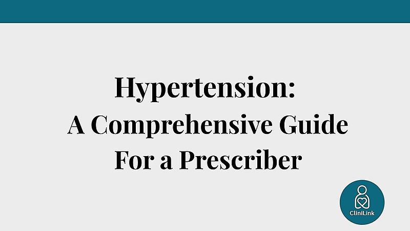 Hypertension: A Comprehensive Guide for a Prescriber - CliniLink Academy