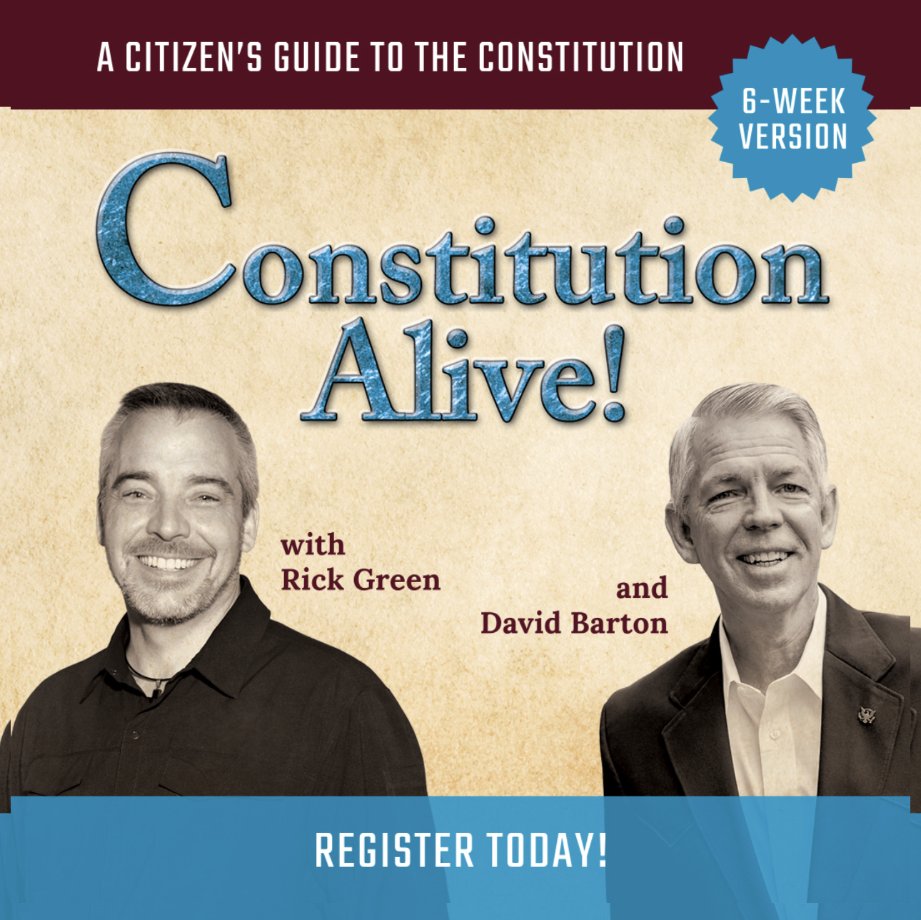 Constitution Alive! A Citizen's Guide to the Constitution with Rick Green and David Barton