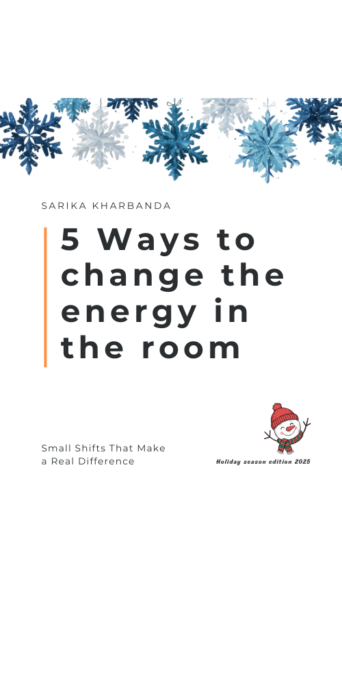 5 Ways to change the energy in the room