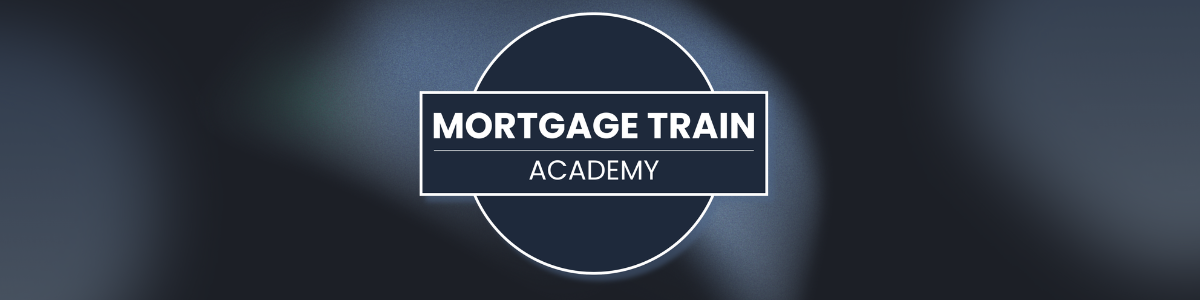 Mortgage Train Academy 