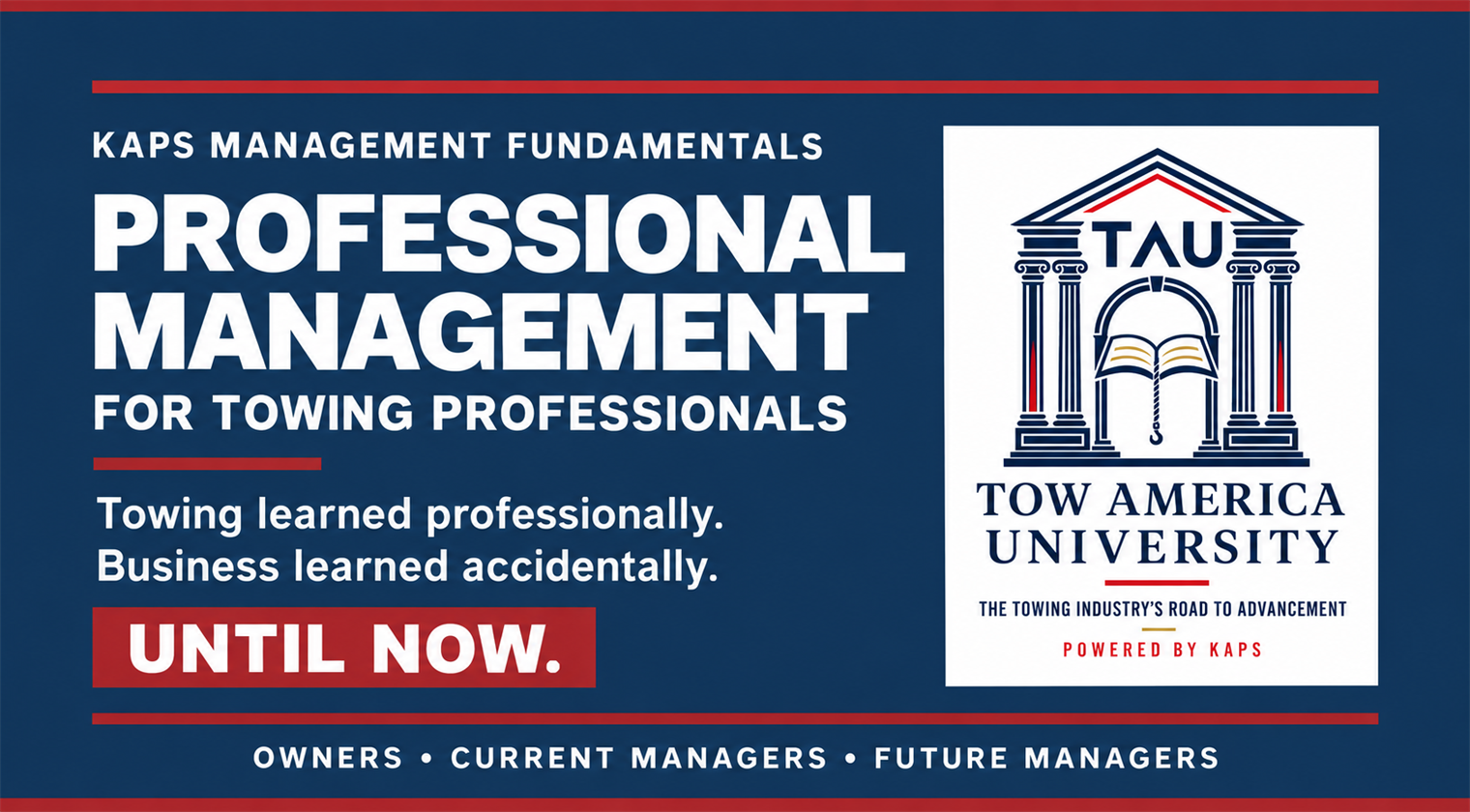 KAPS Management Fundamentals: professional management for towing professionals, powered by Tow America University