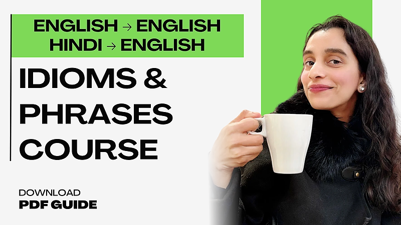 English Idioms & Phrases Mastery - Fluent With Shivi
