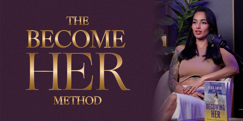 The Become HER Method, a healing and transformation course for women by Jess Soto
