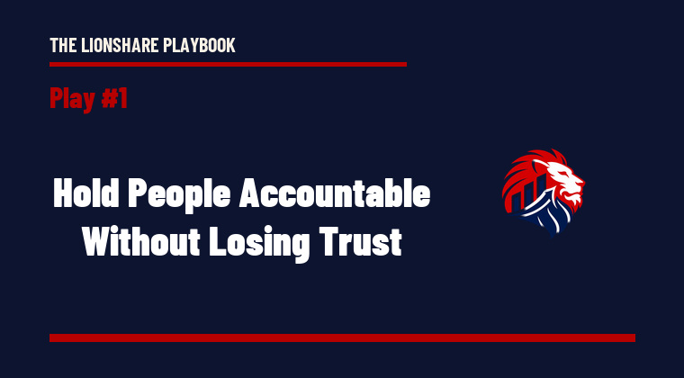 The Lionshare Playbook 01: Accountability