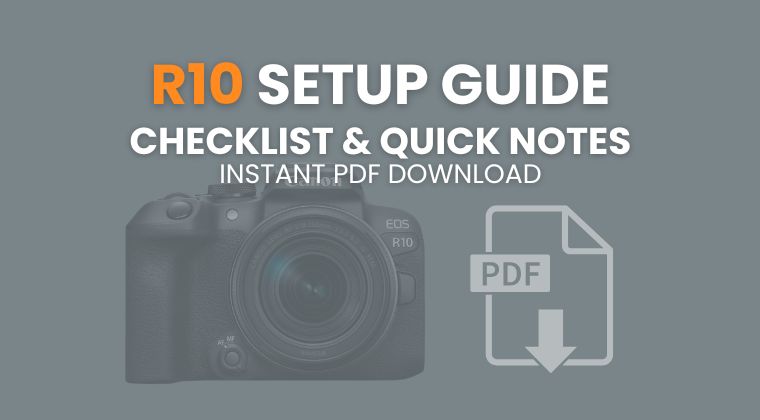 Canon R10 Setup Guide (PDF) – Menu Settings, Customization & Quick ...