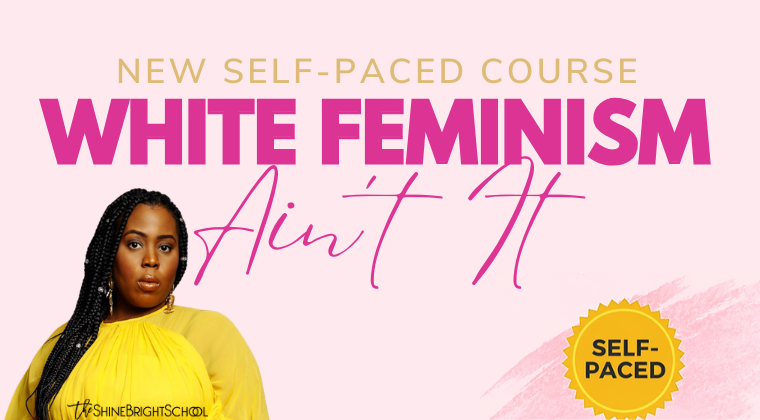 White Feminism Ain’t It self-paced online course cover
