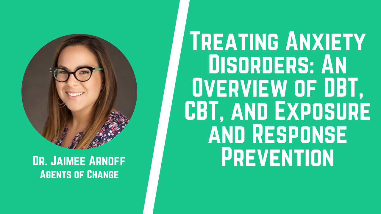 Video: Treating Anxiety Disorders: An Overview of DBT, CBT, and Exposure and Response Prevention